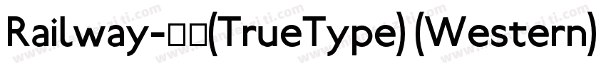 Railway-常规(TrueType) (Western)字体转换